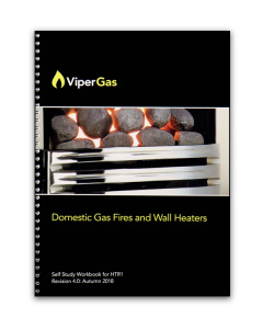 ViperGas Domestic Gas Fires and Wall Heaters - Self Study Workbook - HTR1