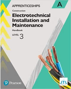 Apprenticeship Level 3 Electrotechnical (Installation and Maintainence) Learner Handbook A + Activebook