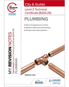 My Revision Notes: City & Guilds Level 2 Technical Certificate in Plumbing (8202-25)