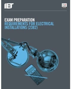 City & Guilds - Exam Preparation: Requirements for Electrical Installations 2382