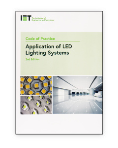 IET Code of Practice for the Application of LED Lighting Systems, 2nd Edition