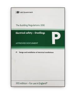 Approved Document P: Electrical Safety - Dwellings (2013 Edition - for use in England)