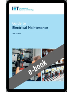 IET Guide to Electrical Maintenance, 2nd Edition (E-Book)