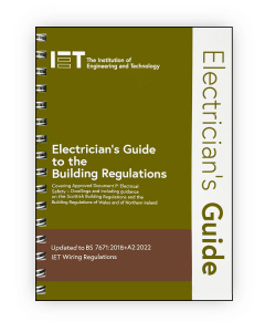IET Electrician's Guide to the Building Regulations, 6th Edition